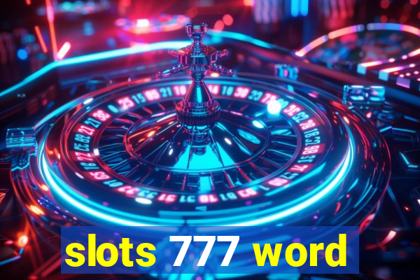 slots 777 word